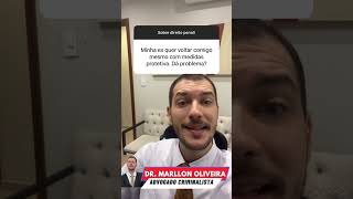 Minha ex quer voltar comigo mesmo tendo medida protetiva. Dá problema? #direitopenal