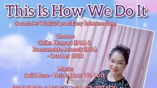 This Is How We Do It -Line Dance (Chika Hapsari(INA) & Roosamekto Mamek(INA),October 2020),demo