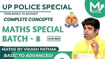 BASIC MATHS || UPP 200 SPECIAL BATCH CLASS ||  DAY-8  ||  MATHS BY VIKASH PATHAK || कायाकल्प