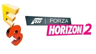 E3 2014 | Day 2: Forza Horizon | Livestream