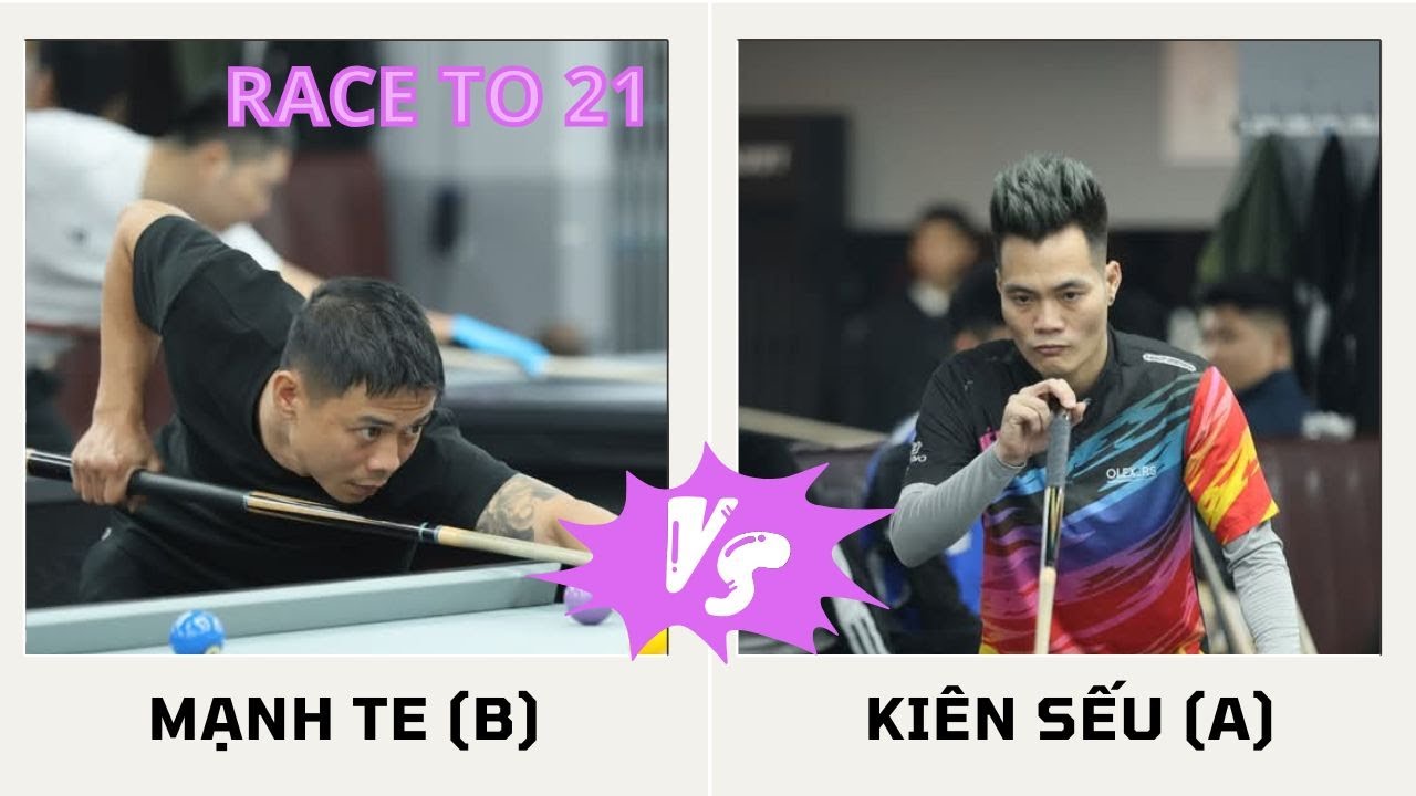 🔴LIVE | BILLIARDS 9 BALL KIÊN SẾU VS MẠNH TE ĐỒNG CƠ CHẠM 21
