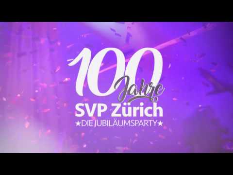 100 Jahre SVP Zürich - Die Party