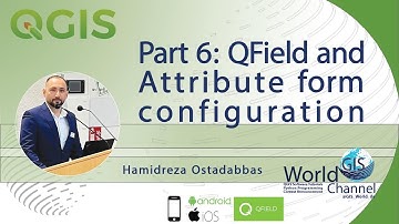 Part 6: QField and Attribute Form configuration in QGIS