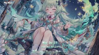 nightcore  Why Do I  feat Bri Tolani  Hirikoms