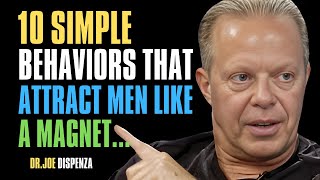 10 Simple Behaviors That Attract Men Like a Magnet! | Joe Dispenza Insights Motivational speech