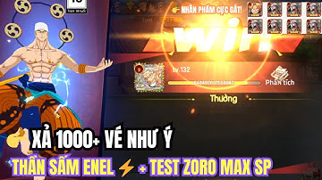 HaKi Huyền Thoại #13 –  Xả 1000+ Vé Như Ý Lấy Thần Sấm Enel +Test Sức  Zoro EggHead Max SP Cực Cháy