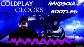 Coldplay - Clocks (Hardsoulz Bootleg) FREE DOWNLOAD