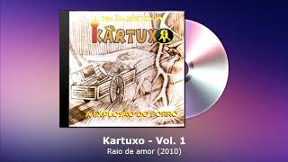 Kartucho Vol. 1 - Raio de amor (2010) - FORRODASANTIGAS.COM