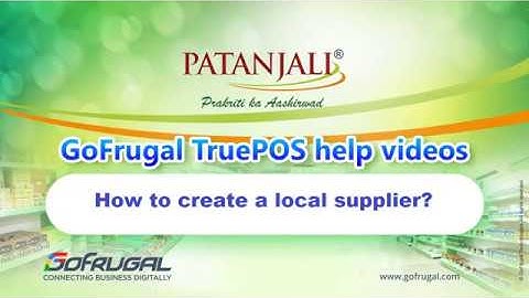 GoFrugal Patanjali - How to create Local Supplier?