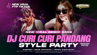 DJ CURI CURI PANDANG | KAKA PU MANIS  FYP TIKTOK CASPER & XSAN  FEAT IRPAN DISCJOKEY