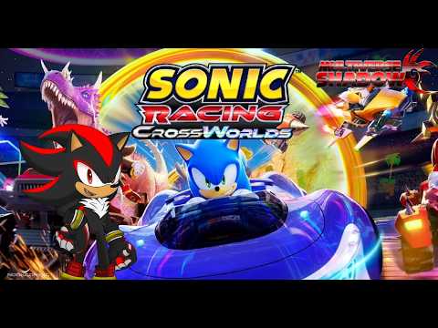 RACING ON THE TRACK! - MULTIVERSE SHADOW PLAYS SONIC CROSSWORLDS! (Ft Sonic and Jet!)