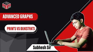 Famous Prim's vs Dijkstra's | Advanced Graphs Profile