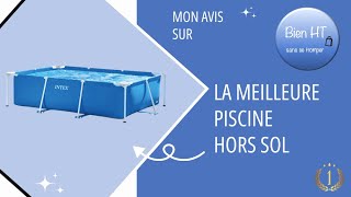 La Meilleure Piscine Hors Sol Tubulaire Intex Metal Frame Junior Rectangulaire