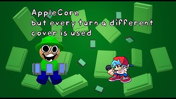AppleCore But Every Turn a Different Cover Is Used (fnf golden apple BETADCIU)