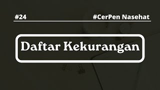 Cerita Pendek Nasihat - Daftar Kekurangan ( Resonansi Jiwa )