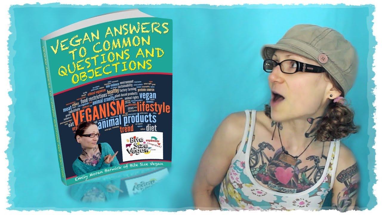 Vegan Answers to Common Questions and Objections