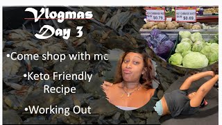 VLOGMAS DAY 3 | How to maintain a BBL, Keto, Working Out