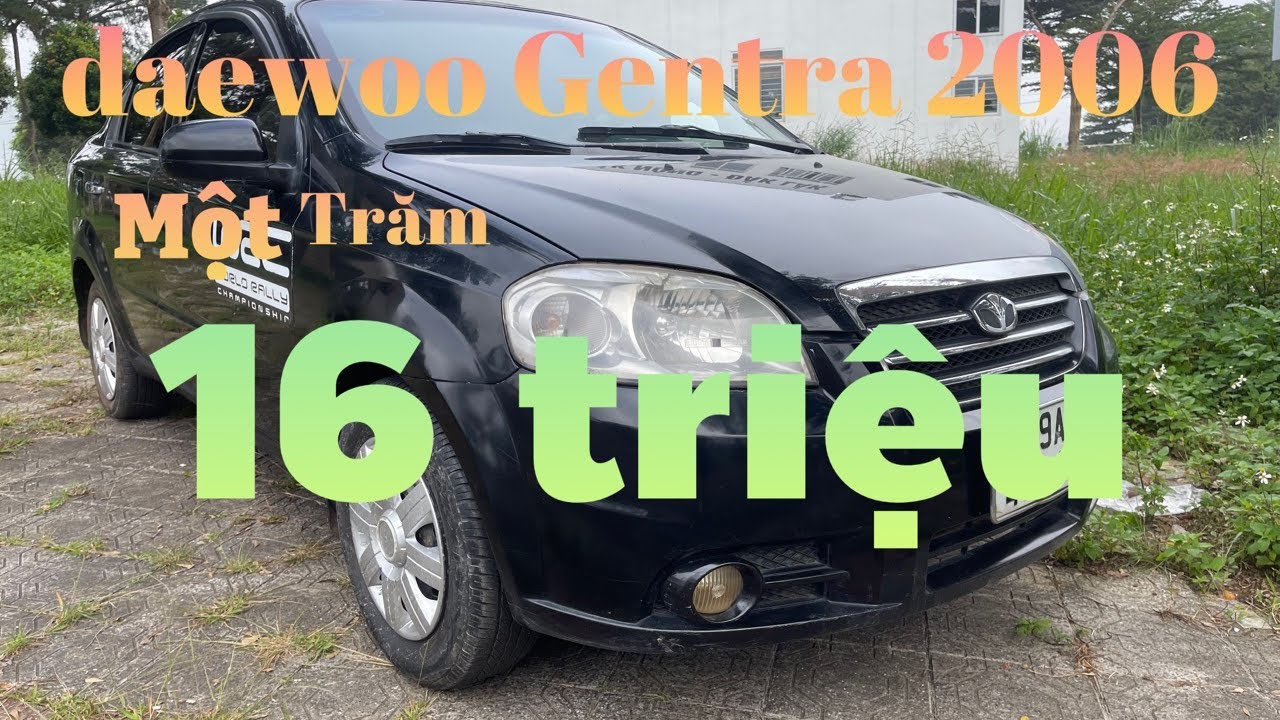 Daewoo Gentra sx2006 xe đẹp lắm anh chị em Lh... - youtube