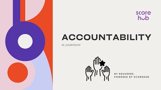 Accountability in Leadership | How Great Leaders Take Responsibility