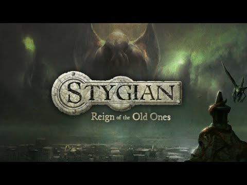 Видео: Stygian: Reign of the Old Ones Гайд (1 Часть)