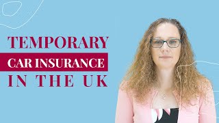 Temporary Car Insurance in the UK: Flexible Short-Term Coverage