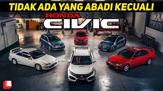 Tidak Ada Yang Abadi Kecuali Honda Civic Generation 🔥