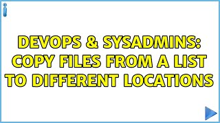Celebrity DevOps & SysAdmins: Copy files from a list to different locations Profile