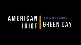 Greenday - American Idiot ( Lirik dan Terjemahan )