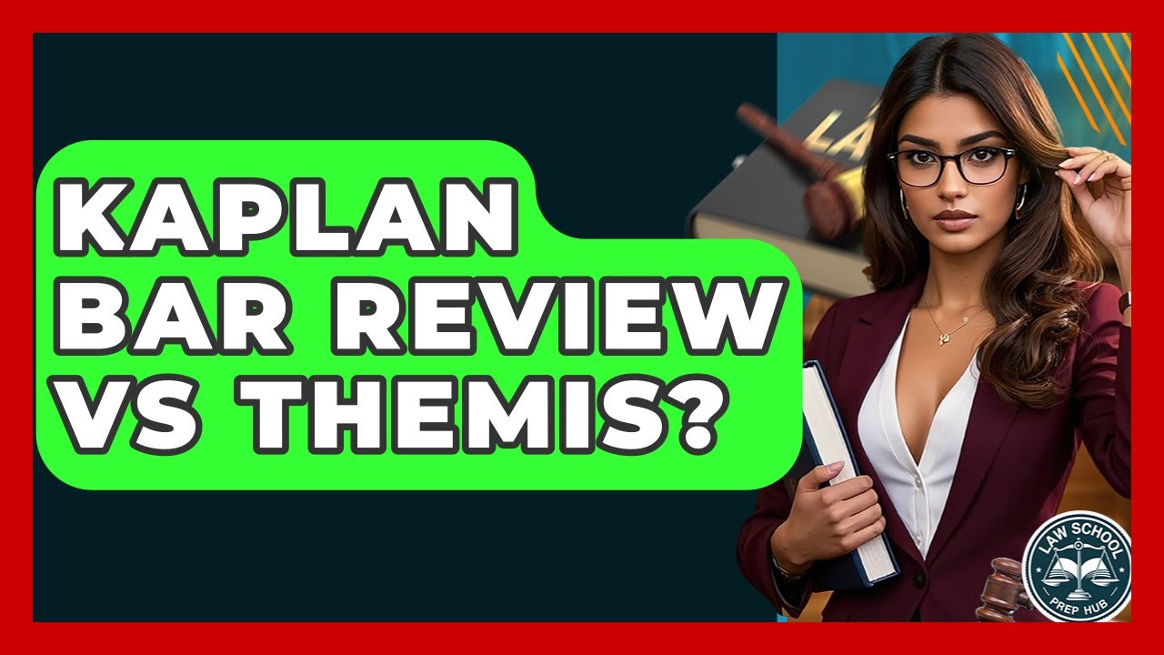 Kaplan Bar Review Vs Themis? - Law School Prep Hub