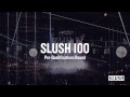 Slush 100 Pitching Competition – Pre-Qualifications
