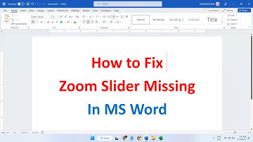 How to Fix Zoom Slider Missing In MS Word