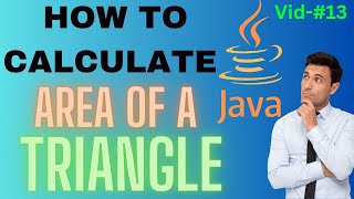 How to Calculate Area of a Triangle in java in Hindi