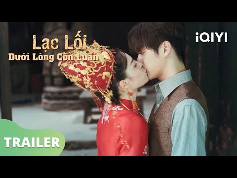 Video Hứa Khải, Chung Sở Hi dũng cảm nói lời yêu | Lạc Lối... - youtube