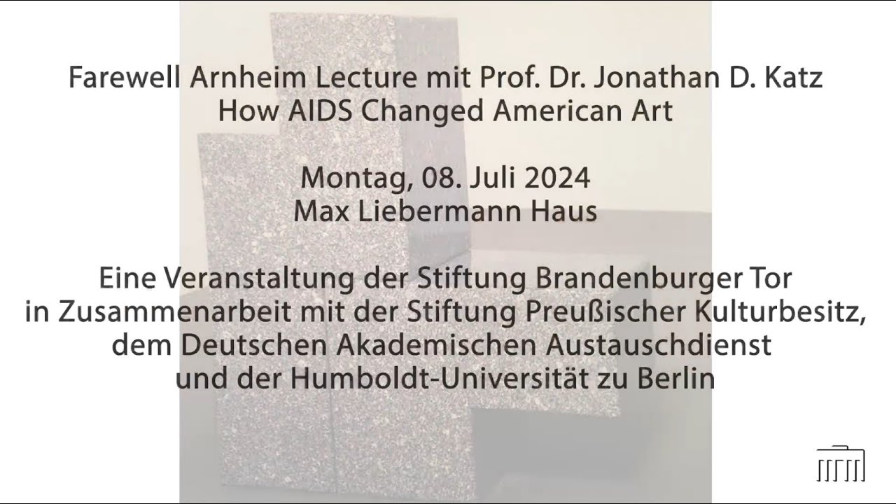 Arnheim Lecture mit Prof. Dr. Jonathan D. Katz: "How AIDS Changed American Art"