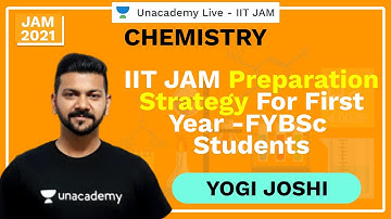 IIT JAM Preparation Strategy For First Year -FYBSc Students | Yogi | JAM 2021