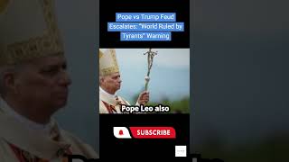 Pope vs Trump Feud Escalates: “World Ruled by Tyrants” Warning | #TrumpvsPope #shortsnews