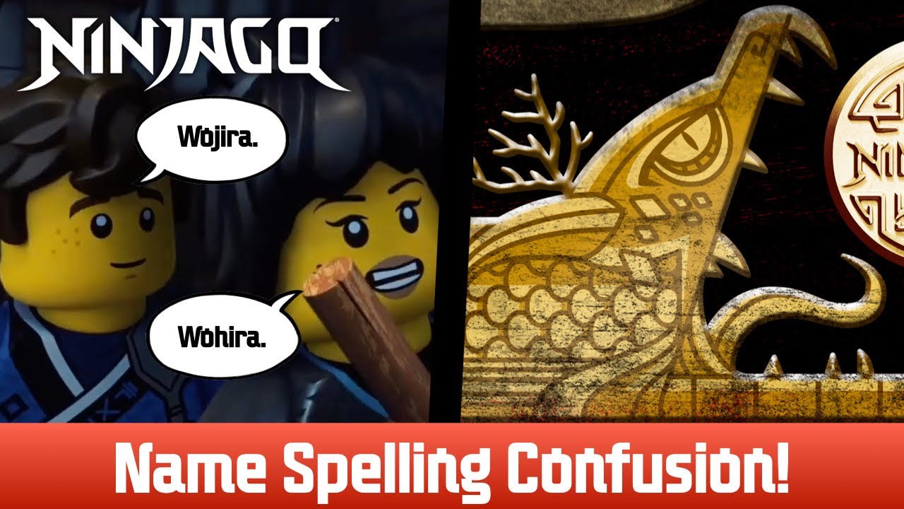 Ninjago | Is It Wohira or Wojira? (Name Spelling Confusion!)