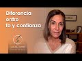 Diferencia entre fe y confianza - UCDM - Susana Ortiz