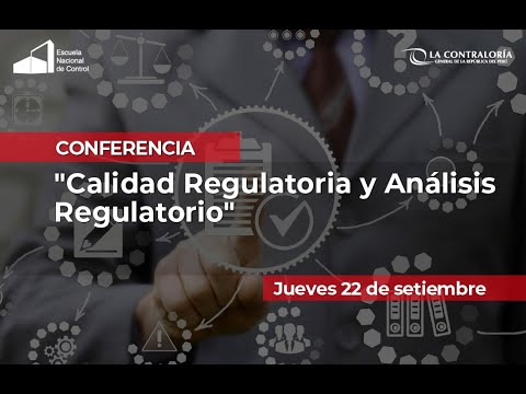 Conferencia "Calidad Regulatoria y Análisis Regulatorio"