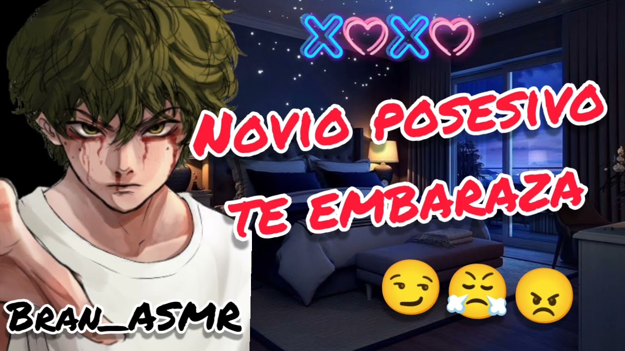 Novio posesivo te embarazada...😤💕