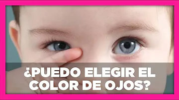 ¿Puede elegir el color de ojos de su bebé?