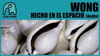 WONG (JL MAGOYA) - Hecho En El Espacio (Vinyl Extra Track) [Audio]