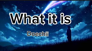 Video thumbnail of "What it is- Doechii with Lyrics"