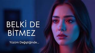 Belki̇ De Bi̇tmez - Modern Hüzünlü Pop