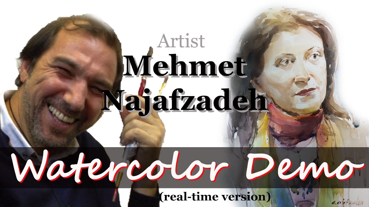 Mehmet Najafzadeh  Watercolor Portrait Painting Demonstration (Quick Version)