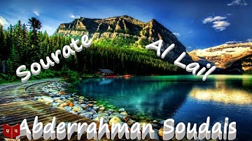 سورة الليل بصوت الشيخ عبدالرحمن السديس - Sourate Al Lail Abderrahman Soudais