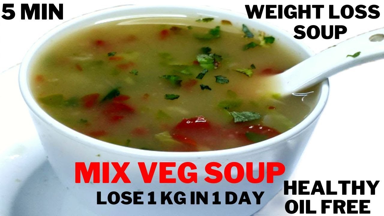 Best Veg Soup For Weight loss Diet Vegetable Soup For Dinner Easy