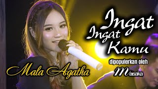 Mala Agatha - Ingat Ingat Kamu