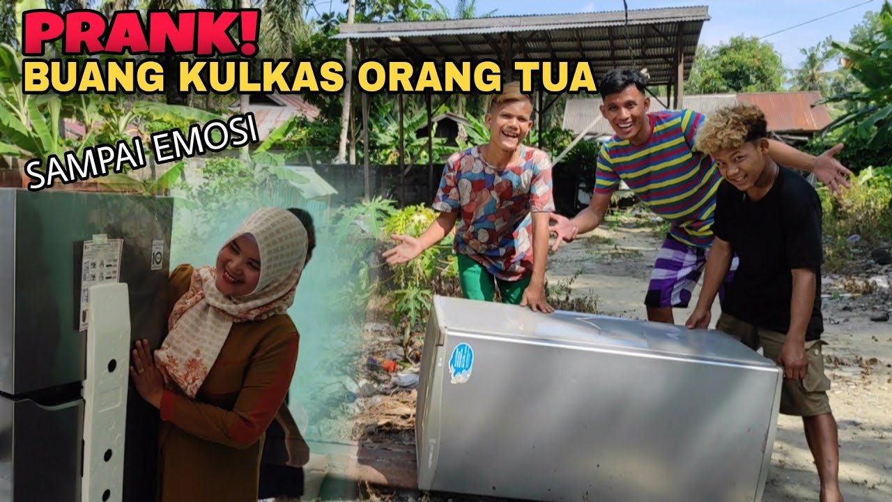 Prank! Buang Kulkas Orang Tua