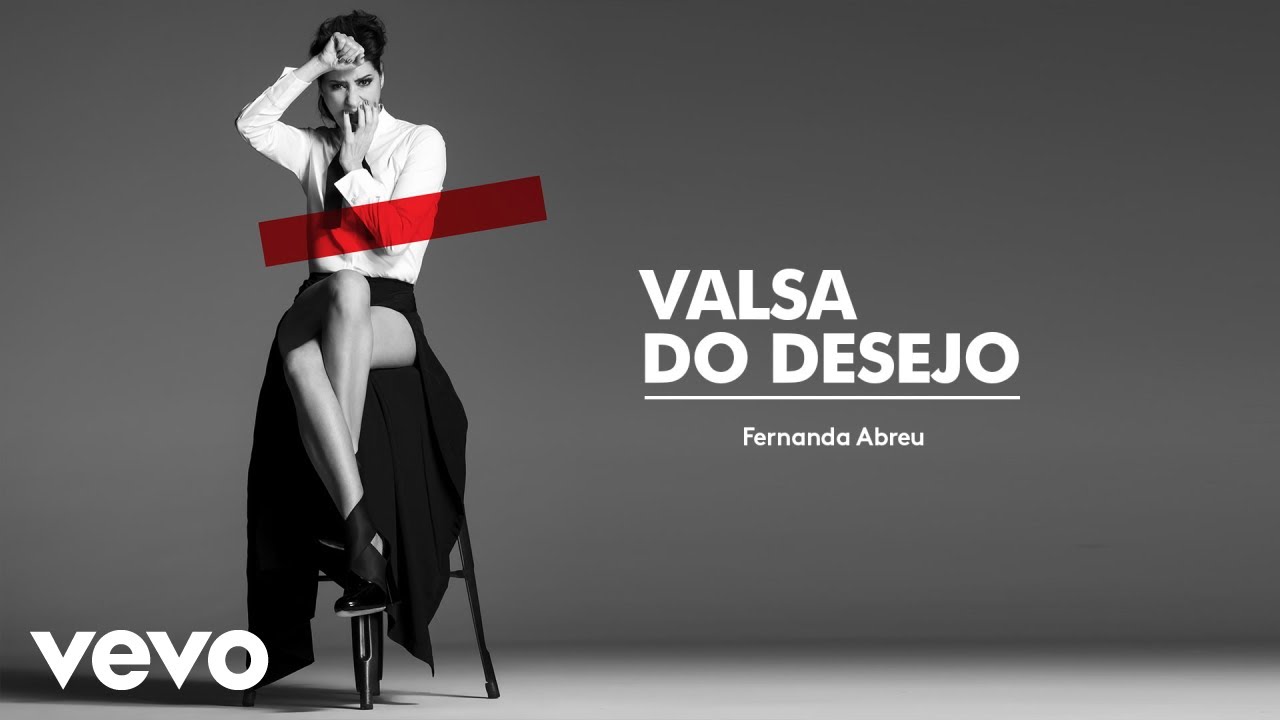 Watch Fernanda Abreu - Valsa do Desejo (Áudio Oficial) on YouTube Watch Fernanda Abreu - Valsa do Desejo (Áudio Oficial) on YouTube